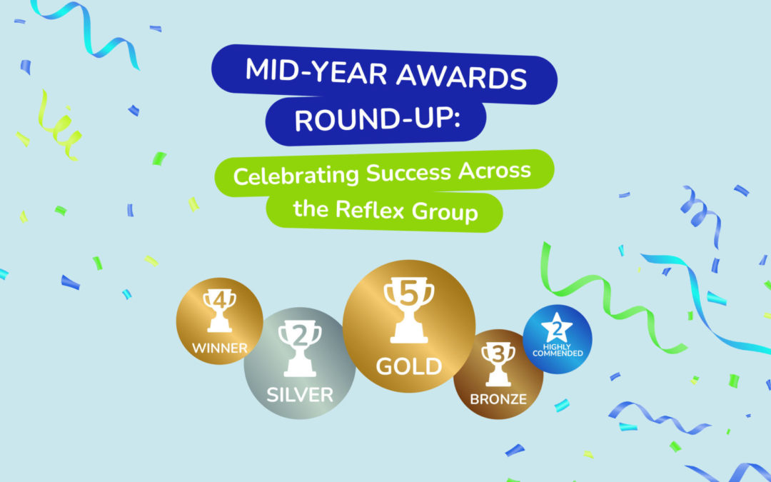 Mid-Year Awards Round-Up: Celebrating Success Across the Reflex Group